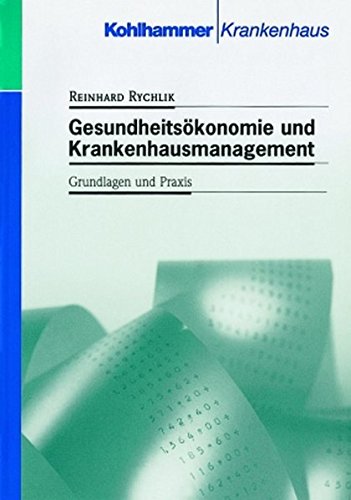 Imagen de archivo de Gesundheitskonomie und Krankenhausmanagement: Grundlagen und Praxis a la venta por medimops