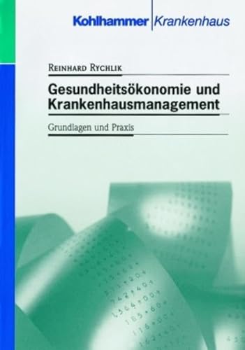 Stock image for Gesundheitskonomie und Krankenhausmanagement: Grundlagen und Praxis for sale by medimops