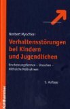 Beispielbild fr Verhaltensstrungen bei Kindern und Jugendlichen. Erscheinungsformen. Ursachen. Hilfreiche Manahmen zum Verkauf von medimops