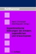Hyperkinetische Störungen bei Kindern, Jugendlichen und Erwachsenen - Steinhausen, Hans-Christoph