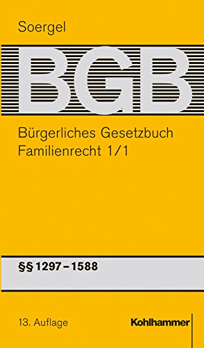 9783170158085: Burgerliches Gesetzbuch Mit Einfuhrungsgesetz Und Nebengesetzen (Bgb): Band 17/1, Familienrecht 1/1: 1297-1588 BGB (Burgerliches Gesetzbuch mit ... und Nebengesetzen, 17) (German Edition)