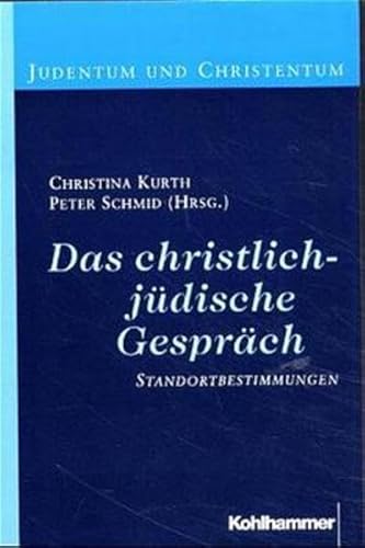 9783170158931: Das christlich-jdische Gesprch: Standortbestimmungen (Judentum und Christentum)