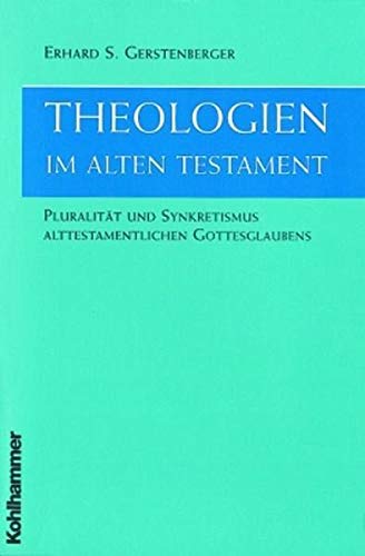 Stock image for Theologien im Alten Testament for sale by medimops