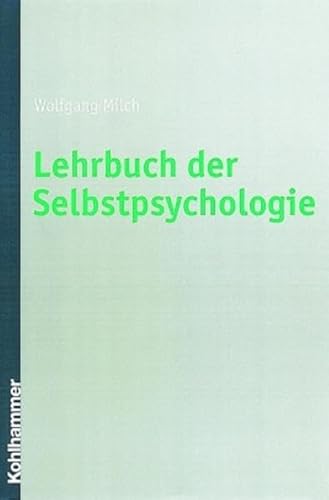 Imagen de archivo de Lehrbuch der Selbstpsychologie. a la venta por AVON HILL BOOKS