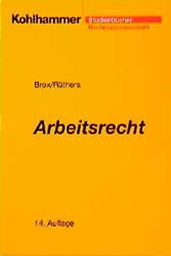 Stock image for Arbeitsrecht. 14. Auflage. Studienbcher Rechtswissenschaft for sale by Deichkieker Bcherkiste