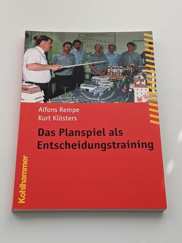 9783170162327: Das Planspiel als Entscheidungstraining.