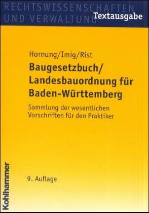 Beispielbild fr Baugesetzbuch / Landesbauordnung fr Baden- Wrttemberg. Sammlung der wesentlichen Vorschriften f zum Verkauf von medimops