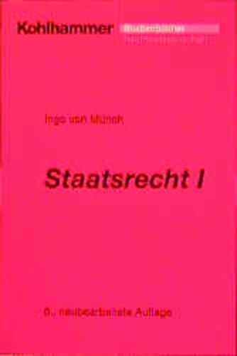 Grundbegriffe des Staatsrechts, Bd.1 (9783170164673) by MÃ¼nch, Ingo Von