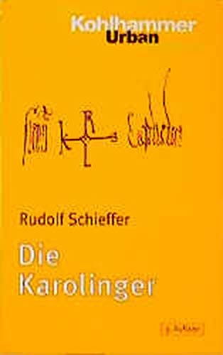 Die Karolinger. - Schieffer, Rudolf (Verfasser)