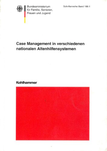 Beispielbild fr Case Management in verschiedenen nationalen Altenhilfesystemen. (=Schriftenreihe des Bundesministeriums fr Familie, Senioren, Frauen u. Jugend; Bd. 189/1). zum Verkauf von ralfs-buecherkiste