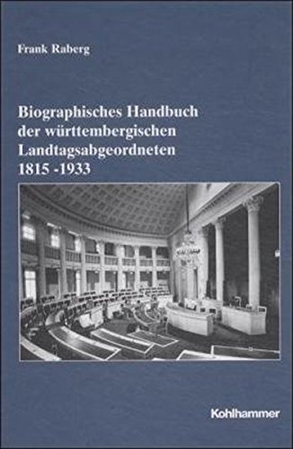 Beispielbild fr Biographisches Handbuch der wrttembergischen Landtagsabgeordneten (1815-1933) zum Verkauf von Buchpark
