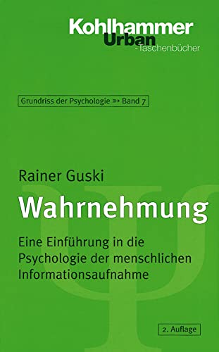 Imagen de archivo de Grundriss der Psychologie: Wahrnehmung: Eine Einfhrung in die Psychologie der menschlichen Informationsaufnahme: BD 7 a la venta por medimops