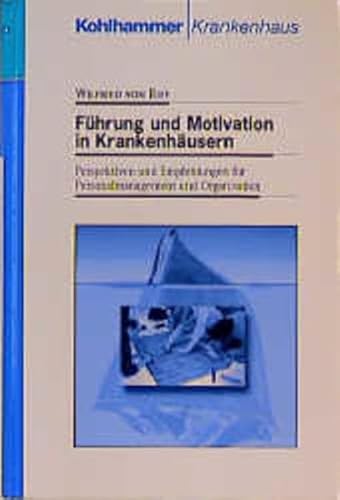 Stock image for Fhrung und Motivation in Krankenhusern for sale by medimops