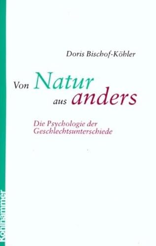 9783170167490: Von Natur aus anders. Doris Bischof-Khler