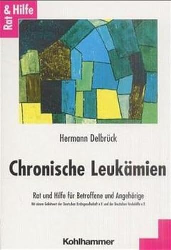Chronische Leukämien - Hermann Delbrück