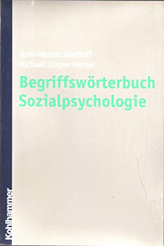 9783170169821: Begriffswrterbuch Sozialpsychologie.