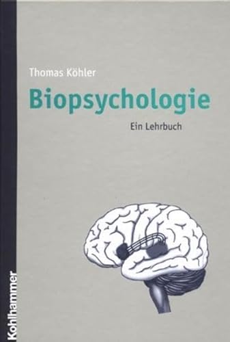 Biopsychologie : ein Lehrbuch.