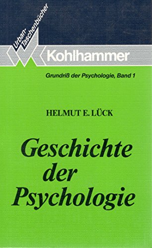 Geschichte der Psychologie. StrÃ¶mungen, Schulen, Entwicklungen. (9783170169876) by LÃ¼ck, Helmut E.