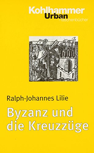Stock image for Byzanz und die Kreuzzge for sale by medimops