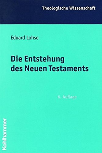 Beispielbild fr Theologische Wissenschaft, Bd.4, Die Entstehung des Neuen Testaments zum Verkauf von medimops