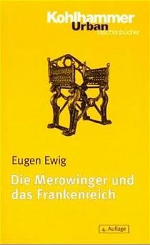 Die Merowinger und das Frankenreich (Urban-Taschenbücher) - Ewig, Eugen