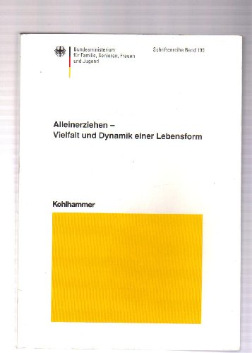 Imagen de archivo de Alleinerziehen - Vielfalt und Dynamik einer Lebensform a la venta por medimops