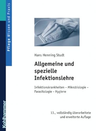 9783170171503: Allgemeine Und Spezielle Infektionslehre: Lehrbuch Fur Pflegeberufe
