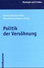 Stock image for Politik der Vershnung . for sale by Ganymed - Wissenschaftliches Antiquariat