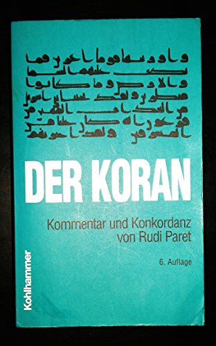 Beispielbild fr Der Koran. Kommentar und Konkordanz. zum Verkauf von medimops