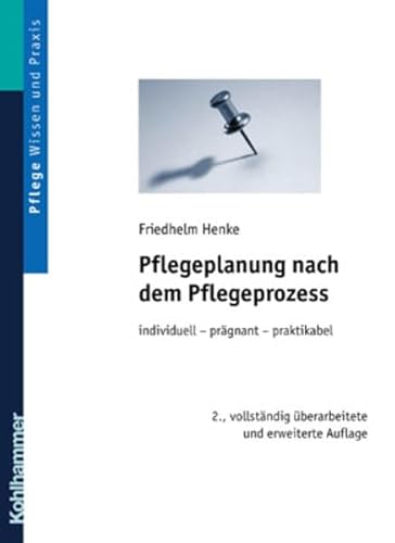 9783170174764: Pflegeplanung nach dem Pflegeprozess