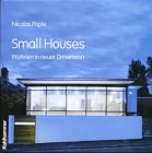 Small Houses - Wohnen in neuer Dimension.