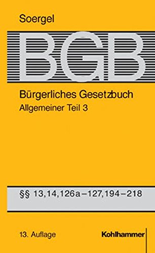 Bürgerliches Gesetzbuch / BGB (13. A.). Allgemeiner Teil 3 - Soergel, Hans Theodor