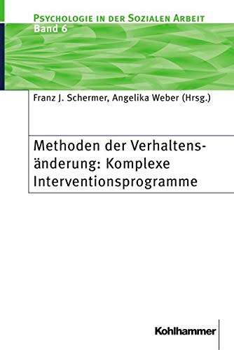 Stock image for Methoden der Verhaltensnderung: Komplexe Interventionsprogramme for sale by medimops
