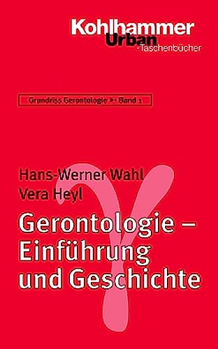 9783170175822: Gerontologie: Einfuehrung Und Geschichte (Urban-taschenbuecher, 750)