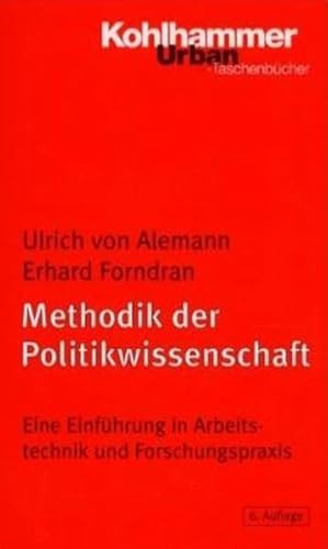 Methodik der Politikwissenschaft. Eine EinfÃ¼hrung in Arbeitstechnik und Forschungspraxis. (9783170176058) by Alemann, Ulrich Von; Forndran, Erhard