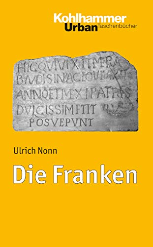 Die Franken (Urban-Taschenbücher, 579, Band 579)