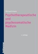 Beispielbild fr Psychosomatische Medizin und Psychotherapie: Ein Lehrbuch auf psychoanlytischer Grundlage Ermann, Michael zum Verkauf von online-buch-de