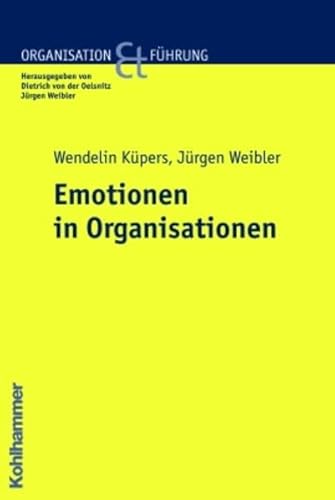 Imagen de archivo de Emotionen in Organisationen (Organisation Und Fuehrung) a la venta por medimops
