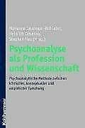 Psychoanalyse als Profession und Wissenschaft. (9783170180499) by Psillos, Stathis