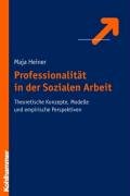 Beispielbild fr Professionalitt in der Sozialen Arbeit: Theoretische Konzepte, Modelle und empirische Perspektiven zum Verkauf von Studibuch