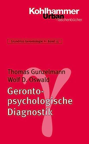 Stock image for Grundriss Gerontologie: Gerontologische Diagnostik und Assessment: Bd 15 for sale by medimops
