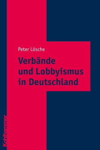Beispielbild fr Verbnde und Lobbyismus in Deutschland zum Verkauf von medimops