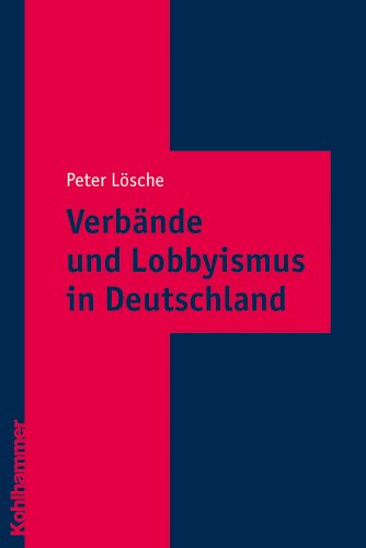 Verbände und Lobbyismus in Deutschland. - Lösche, Peter (Verfasser)