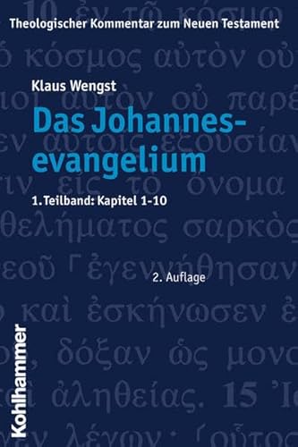 9783170181984: Das Johannesevangelium: 1. Teilband: Kapitel 1-10