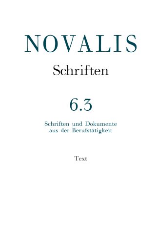 9783170182035: Novalis. Schriften 6/3: Schriften aus der Berufsttigkeit II. Text