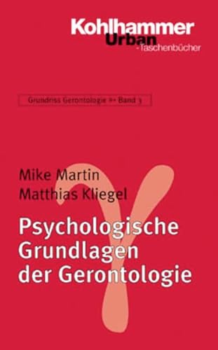 Stock image for Psychologische Grundlagen der Gerontologie for sale by Fachbuch-Versandhandel