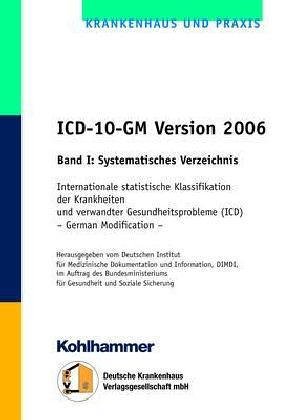 Internationale statistische Klassifikation der Krankheiten und verwandter Gesundheitsprobleme (ICD-1, Bd.1 : ICD-10-GM Version 2004