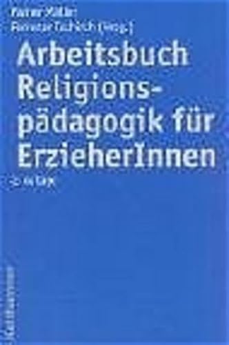 Beispielbild fr Arbeitsbuch Religionspdagogik fr ErzieherInnen zum Verkauf von medimops