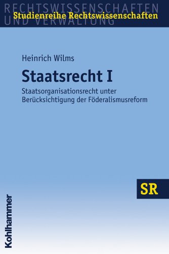 9783170183940: Staatsrecht I: Staatsorganisationsrecht Unter Beruecksichtigung Der Foderalismusreform