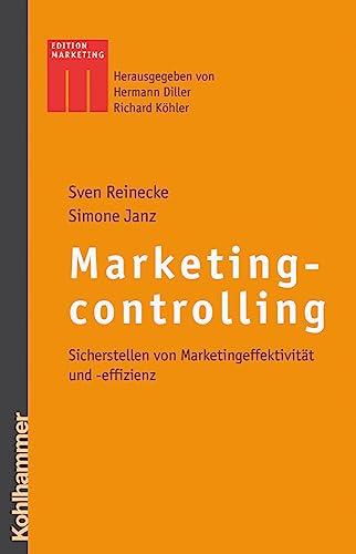 9783170184046: Marketingcontrolling: Sicherstellen Von Marketingeffektivitat Und -effizienz (Kohlhammer Edition Marketing)